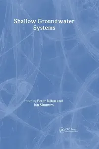Buy Shallow Groundwater Systems (English, Peter Dillon | Ian Simmers) — BookShops.in