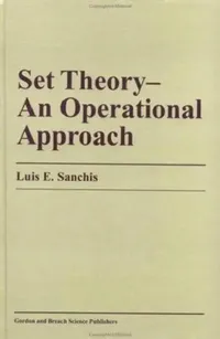 Buy Set Theory-An Operational Approach (English, Luis E. Sanchis) — BookShops.in