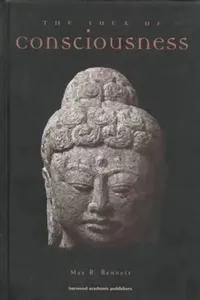 Buy Idea of Consciousness (English, Max R. Bennett) — BookShops.in