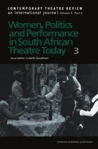 Buy Women, Politics and Performance in South African Theatre Today (English, Lizbeth Goodman) — BookShops.in