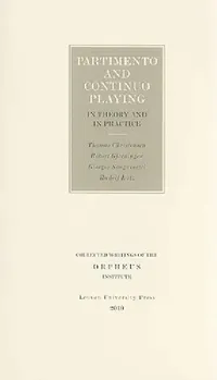 Buy Partimento and Continuo Playing in Theory and in Practice (English, Thomas Christensen | Robert Gjerdingen | Rudolf Lutz) — BookShops.in