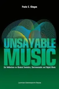 Buy Unsayable Music (English, Paulo C. Chagas) — BookShops.in