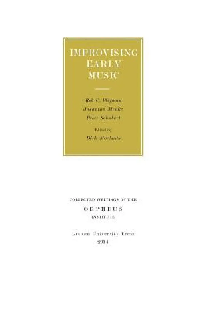 Improvising Early Music (English, Rob C. Wegman | Johannes Menke | Peter Schubert)