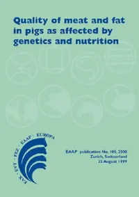 Buy Quality of Meat and Fat in Pigs as Affected by Genetics and Nutrition (English, Caspar Wenk | José A. Fernandez | Monique Dupuis) — BookShops.in