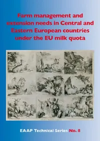 Buy Farm Management and Extension Needs in Central and Eastern European Countries Under the EU Milk Quot (English, Abele Kuipers | Marija Klopcic | Arunas Svitojus) — BookShops.in