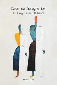 Buy Denial and Quality of Life in Lung Cancer Patients (English, Tineke Vos) — BookShops.in