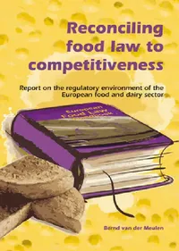 Buy Reconciling Food Law to Competitiveness (English, Bernd Van Der Meulen) — BookShops.in