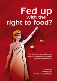 Buy Fed Up with the Right to Food? (English, Otto Hospes | Bernd Van Der Meulen) — BookShops.in