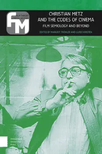 Buy Christian Metz and the Codes of Cinema (English, Margrit Tröhler | Guido Kirsten) — BookShops.in