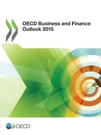 Buy OECD Business and Finance Outlook 2015 (English, Oecd) — BookShops.in