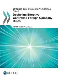 Buy OECD/G20 Base Erosion and Profit Shifting Project Designing Effective Controlled Foreign Company Rul (English, OECD) — BookShops.in