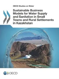 Buy OECD Studies on Water Sustainable Business Models for Water Supply and Sanitation in Small Towns and (English, OECD) — BookShops.in