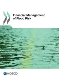 Buy Financial Management of Flood Risk (English, Oecd) — BookShops.in