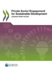 Buy Private Sector Engagement for Sustainable Development (English, Organization for Economic Cooperations a) — BookShops.in