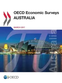 Buy Australia 2017: OECD Economic Survey - Hardcover Edition for Students, Economists & Policy Analysts | Bookshops.in — BookShops.in