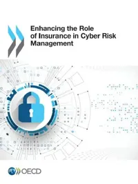 Buy Enhancing the Role of Insurance in Cyber Risk Management (English, Oecd) — BookShops.in