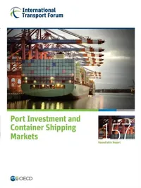 Buy Itf Round Tables Port Investment and Container Shipping Markets (English, OECD) — BookShops.in