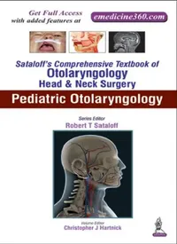Buy Sataloff's Comprehensive Tb.Of Otolaryngology Head & Neck Surgery Pediatric Otolaryngology (English, Hartnick Christopher J) — BookShops.in