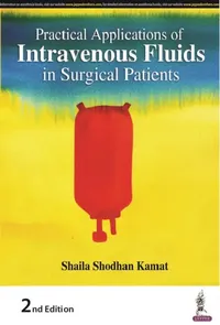 Buy Practical Applications Of Intravenous Fluids In Surgical Patients (English, Shaila Shodhan Kamat) — BookShops.in