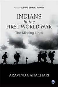 Buy Indians in the First World War (English, Aravind Ganachari) — BookShops.in