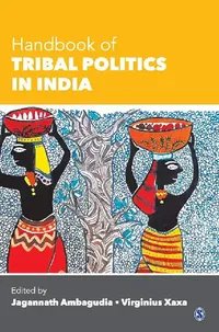 Buy Handbook of Tribal Politics in India (English, Jagannath Ambagudia | Virginius Xaxa) — BookShops.in