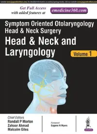 Buy Symptom Oriented Otolaryngology Head & Neck Surgery (Head And Neck And Laryngology) (English, Randall P Mortan) — BookShops.in