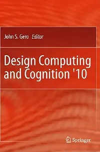 Buy Design Computing and Cognition '10 (English, John S. Gero) — BookShops.in
