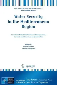 Buy Water Security in the Mediterranean Region (English, Andrea Scozzari | Bouabid El Mansouri) — BookShops.in