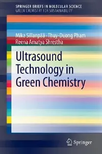 Buy Ultrasound Technology in Green Chemistry (English, Mika Sillanpää | Thuy-Duong Pham | Reena Amatya Shrestha) — BookShops.in