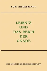 Buy Leibniz und das Reich der Gnade by Kurt Hildebrandt | Springer | German Hardcover | Philosophy Book — BookShops.in