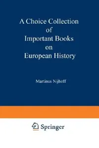 Buy A Choice Collection of Important Books on European History (English, Kenneth A. Loparo) — BookShops.in