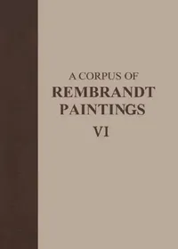 Buy A Corpus of Rembrandt Paintings VI (English, Ernst Van de Wetering) — BookShops.in