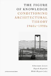 Buy The Figure of Knowledge (English, Sebastiaan Loosen | Rajesh Heynickx | Hilde Heynen) — BookShops.in