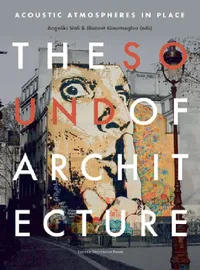 Buy The Sound of Architecture (English, Angeliki Sioli | Elisavet Kiourtsoglou) — BookShops.in