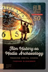 Buy Film History as Media Archaeology (English, Thomas Elsaesser) — BookShops.in