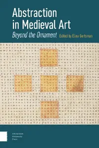 Buy Abstraction in Medieval Art (English, Elina Gertsman) — BookShops.in