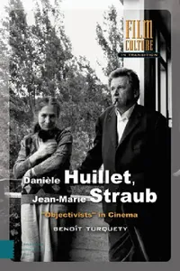 Buy Danièle Huillet, Jean-Marie Straub: Objectivists in Cinema (Film Culture in Transition) by Benoît Turquety & Ted Fendt | Hardcover | Buy Online at Bookshops.in — BookShops.in