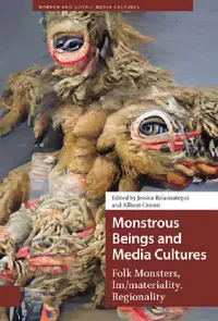 Buy Monstrous Beings and Media Cultures (English, Jessica Balanzategui | Allison Craven) — BookShops.in