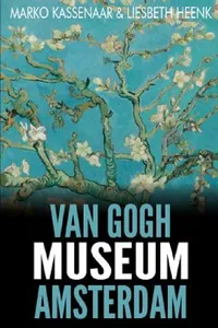 Buy Van Gogh Museum Amsterdam (English, Marko Kassenaar | Liesbeth Heenk) — BookShops.in
