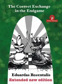Buy The Correct Exchange in the Endgame, Extented Edition 2018 (English, Eduardas Rozentalis) — BookShops.in