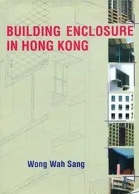 Buy Building Enclosure in Hong Kong (English, Wah Sang Wong) — BookShops.in