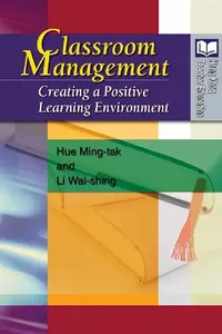 Buy Classroom Management - Creating a Positi (English, Ming-Tak Hue) — BookShops.in