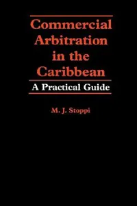 Buy Commercial Arbitration in the Caribbean (English, M. J. Stoppi) — BookShops.in