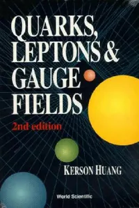 Buy Quarks, Leptons & Gauge (2nd Ed) (English, Huang Kerson) — BookShops.in