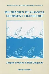 Buy Mechanics of Coastal Sediment... (V3) (English, Fredsoe Jorgen) — BookShops.in