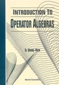 Buy Introduction to Operator Algebras (English, Bingren Li) — BookShops.in