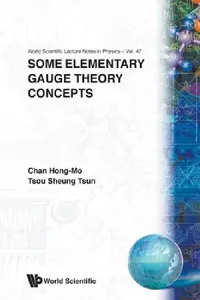 Buy Some Elementary Gauge Theo Concepts(v47) (English, Chan H M) — BookShops.in