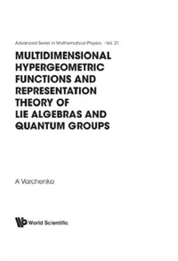 Buy Multidimensional Hypergeometric Functions the Representation Theory of Lie Algebras and Quantum Grou (English, Alexander Varchenko) — BookShops.in