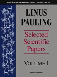 Buy Linus Pauling - Selected Scientific Papers - Volume 1 (English, Barclay Kamb | Linda Pauling Kamb | Carl Alexander Kamb) — BookShops.in