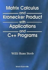 Buy Matrix Calcul & the Kronecker.. (English, Steeb Willi-Hans) — BookShops.in